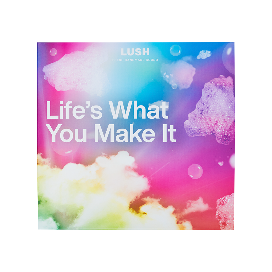 Life's What You Make It - Each